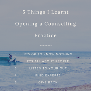 What I Learnt from Opening a Counselling Practice