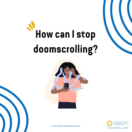 How can I stop doomscrolling?