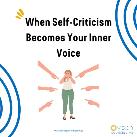 When Self Criticism Becomes Your Inner Voice